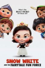 Watch Snow White and the Fairytale Fun Force Sflix