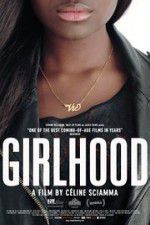 Watch Girlhood Sflix