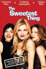 Watch The Sweetest Thing Sflix
