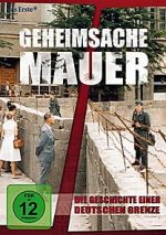 Watch Geheimsache Mauer - Die Geschichte einer deutschen Grenze Sflix