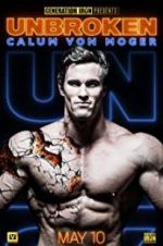 Watch Calum Von Moger: Unbroken Sflix