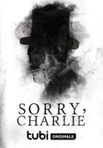 Watch Sorry, Charlie Sflix