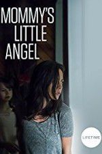 Watch Mommy\'s Little Angel Sflix