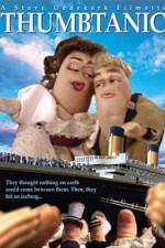 Watch Thumbtanic Sflix