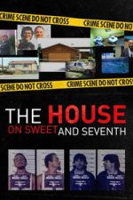 Watch The House on Sweet and Seventh Sflix