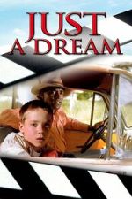 Watch Just a Dream Sflix