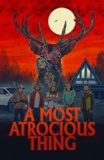 Watch A Most Atrocious Thing Sflix