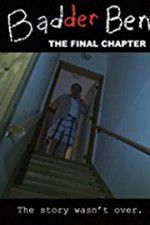 Watch Badder Ben: The Final Chapter Sflix