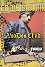Watch Eddie Griffin Voodoo Child Sflix