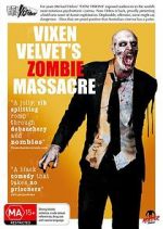Watch Vixen Velvet\'s Zombie Massacre Sflix