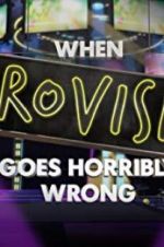 Watch When Eurovision Goes Horribly Wrong Sflix