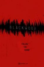 Watch Blackwood Sflix