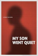 Watch My Son Went Quiet Sflix