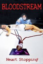 Watch Bloodstream Sflix