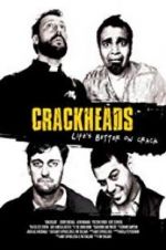 Watch Crackheads Sflix