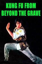 Watch Kung Fu from Beyond the Grave Sflix