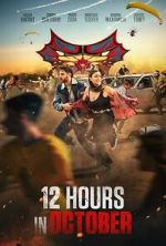 Watch 12 Hours in October Sflix