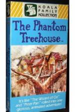 Watch The Phantom Treehouse Sflix