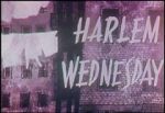 Watch Harlem Wednesday (Short 1958) Sflix