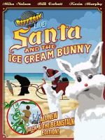 Watch RiffTrax Live: Santa and the Ice Cream Bunny Sflix