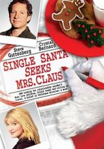 Watch Single Santa Seeks Mrs. Claus Sflix