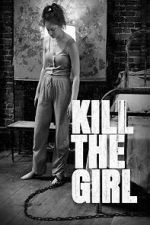 Watch Kill the Girl Sflix
