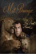 Watch Matt Braunger: Big, Dumb Animal Sflix