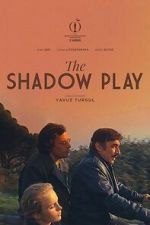 Watch The Shadow Play Sflix