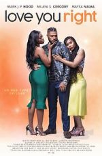 Watch Love You Right: An R&B Musical Sflix