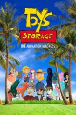 Watch Toys Storage. The Animation Madness Sflix
