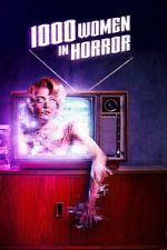 Watch 1000 Women in Horror Sflix