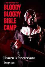 Watch Bloody Bloody Bible Camp Sflix
