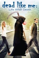 Watch Dead Like Me: Life After Death Sflix