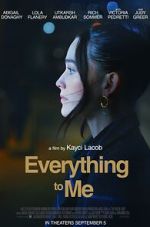 Watch Everything to Me Sflix