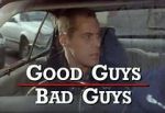 Watch Good Guys Bad Guys: Only the Young Die Good Sflix