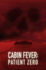 Watch Cabin Fever: Patient Zero Sflix