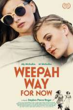 Watch Weepah Way for Now Sflix