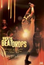Watch When the Beat Drops Sflix