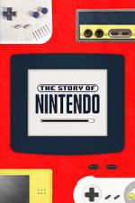 Watch The Story of Nintendo Sflix