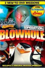 Watch The Penguins of Madagascar Operation Blowhole Sflix