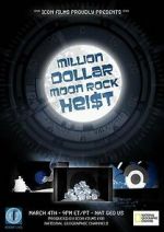 Watch Million Dollar Moon Rock Heist Sflix