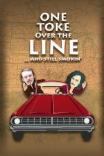 Watch One Toke Over the Line... and Still Smokin\' Sflix