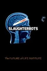 Watch Slaughterbots Sflix