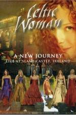 Watch Celtic Woman: A New Journey (2006) Sflix