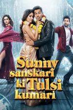 Watch Sunny Sanskari Ki Tulsi Kumari Sflix