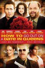 Watch How to Go Out on a Date in Queens Sflix
