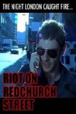 Watch Riot on Redchurch Street Sflix