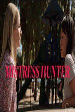 Watch Mistress Hunter Sflix