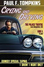 Watch Paul F. Tompkins: Crying and Driving (TV Special 2015) Sflix