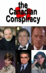 Watch The Canadian Conspiracy Sflix